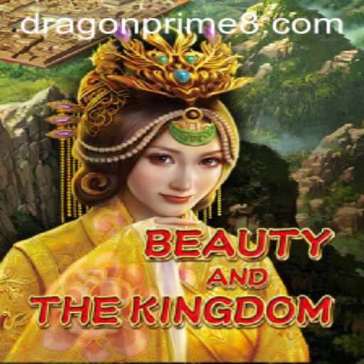 Exploring BeautyAndTheKingdom: The Ultimate DRAGON PRIME Adventure