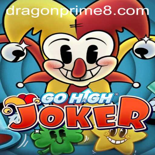 GoHighJoker and DRAGON PRIME: The Ultimate Gaming Experience
