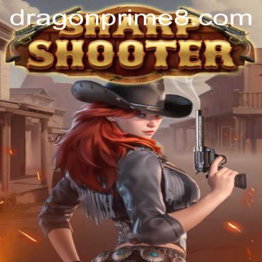 Mastering Sharpshooter: An Epic Journey into the World of Dragon Prime